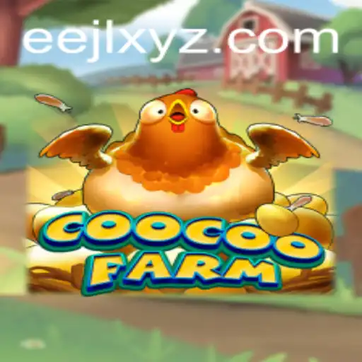 Discover the Exciting World of CooCooFarm: A Unique Gaming Experience with a Twist