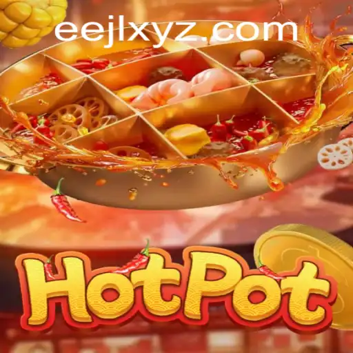 Hotpot: The Exciting New Game Stirring Up a Storm with EEJL