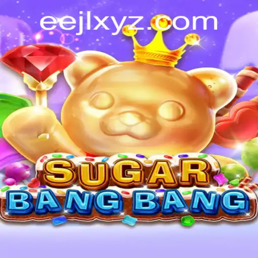 Unveiling SUGARBANGBANG: A Riveting Adventure in the World of EEJL
