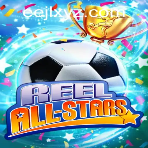 ReelAllStars: A Deep Dive into the High-Stakes World of EEJL