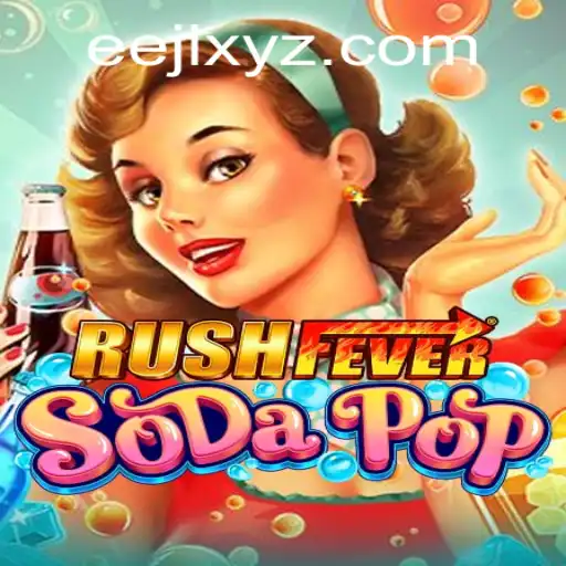 RushFeverSodaPop: The Exciting New Game Taking the World by Storm